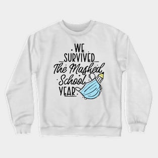 Summer Teacher Gifts, We Survived The Masked School Year, Teacher Summer Outfits, End of the Year Teacher Gifts Crewneck Sweatshirt